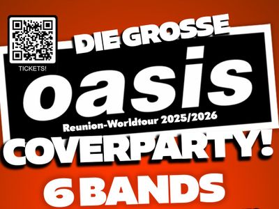 Der große OASIS COVERPARTY - 6 Bands + Film + DJs