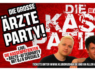 Die große ÄRZTE-PARTY! live: Die Kassenpatienten (Ärzte Tribute Band) + Ärzteparty mit DJs