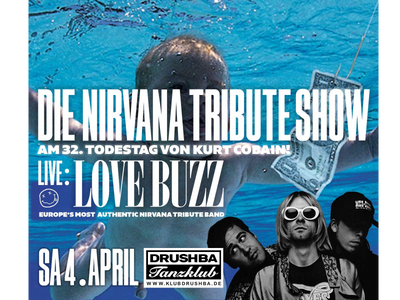 live: LOVE BUZZ (D) - Die Nirvana Tribute Show am 32. Todestag von Kurt Cobain